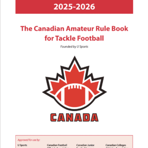 Football Canada Amateur Tackle Rule Book 2025 Edition